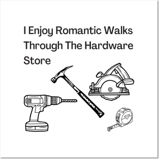 Romantic Walks in Hardware Store Posters and Art